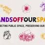 #HandsOffOurSpaces: Protecting Public Space, Preserving Our Future