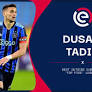 Is Dusan Tadic the best player outside Europe’s top five leagues?