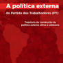 A política externa do Partido dos Trabalhadores (PT) | Editora FPA