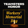 Teamsters Honor International Workers’ Memorial Day