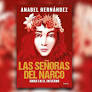 Drug Cartel Tell-All Author Anabel Hernández and Publisher Fined Thousands for Using Socialite's Photo in Book 'Las Señoras del Narco'