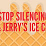 Unilever: Stop silencing Ben & Jerry’s ice cream NOW!