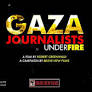 Gaza: Journalists Under Fire – Film Screening and Discussion