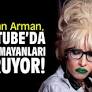 Seyhan Arman, YouTube’da sorulmayanları soruyor!