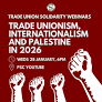 PSC Webinar – Trade Unionism, Internationalism, and Palestine in 2026