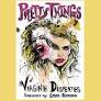 Prepare a Face to Meet the Faces: Virginie Despentes’s Pretty Things