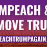Movement for Impeaching and Removing Trump Gains New Momentum