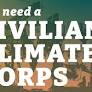 The Civilian Climate Corps (CCC), Explained