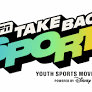 ESPN’s Take Back Sports Launches New Website, Debuts Animated Video, and Announces Innovation Challenge Grant Recipients