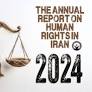 Annual Analytical and Statistical Report on Human Rights in Iran for the year 2024