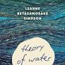 ‘Theory of Water’ by Leanne Betasamosake Simpson