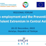 Regional Forum on Youth Employment and the Prevention of Violent Extremism in Central Asia: An Inclusive Approach towards a Stable Region
