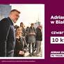 Kandydat na prezydenta RP Adrian Zandberg odwiedzi Białą Podlaską (zaproszenie)