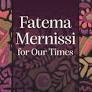 Minoo Moallem and Paola Bacchetta (eds.) Fatema Mernissi for Our Times (New Texts Out Now)