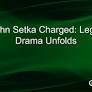 John Setka Charged: Legal Drama Unfolds