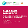 Dialogues for peace: The voice of Latin American Nobel Prize laureates
