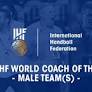 Top coaches nominated for the 2021 IHF World Coach of the Year – Male team(s)