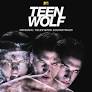 SONY CLASSICAL RELEASES TWO SOUNDTRACKS CELEBRATING THE MUSIC FROM THE MTV SERIES TEEN WOLF – Sony Music Canada