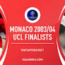 What happened next? The Monaco XI beaten by Porto in the 2004 Champions League final