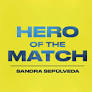 2022 Hero of the Match: Sandra Sepúlveda