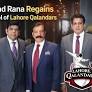 Fawad Rana Regains Control of Lahore Qalandars After Court Verdict