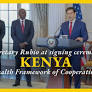 Secretary of State Marco Rubio with Kenyan President William Ruto at the Signing of a Health Framework of Cooperation