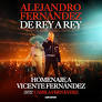 Alejandro Fernández Extends ‘De Rey A Rey Tour’ With 7 Dates In 2026