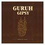 Lost in Time: Guruh Gipsy – Guruh Gipsy