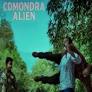 Comondra Alien Movie: Showtimes, Review, Songs, Trailer, Posters, News & Videos | eTimes