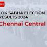 Chennai Central election results: DMK's Dayanidhi Maran defeats BJP's Vinoj to win Lok Sabha seat