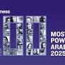 The 100 most powerful Arabs of 2025