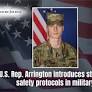 U.S. Rep. Arrington introduces stronger safety protocols in military
