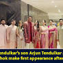 Sachin Tendulkar’s son Arjun Tendulkar and Saaniya Chandhok make first appearance after wedding