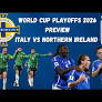Italy Vs Northern Ireland|World Cup Playoffs 2026 Preview David Payne (E1q2lKw09x)