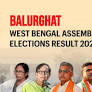Balurghat (West Bengal) Assembly Election Result 2026: Bidyut Kumar Roy of BJP Wins