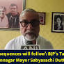 'Legal consequences will follow': BJP's Tapas Roy on ex-Bidhannagar mayor Sabyasachi Dutta's arrest
