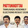 Pattukkottai (Tamil Nadu) Assembly Election Result 2026: Annadurai K of DMK Wins