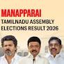Manapparai (Tamil Nadu) Assembly Election Result 2026: R. Kathiravan of Tamilaga Vettri Kazhagam Wins