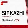 Sirkazhi Assembly Results 2026: DMK's Senthilselvan.R wins