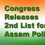 Congress Releases 2nd List for Assam Polls