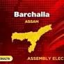Barchalla Election 2026: Barchalla Assembly Election Date, Results, Candidates, MLA's, Seat