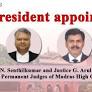 President appoints Justice Senthilkumar and Justice G. Arul Murugan as Permanent Judges of Madras High Court