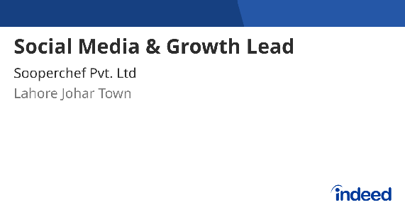 Social Media & Growth Lead - Lahore Johar Town - Indeed.com