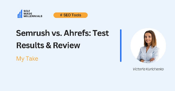 Semrush vs. Ahrefs (2025) — My Test Results & Review