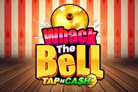 Whack the Bell - Tap n Cash — Casino Reviews and Bonuses