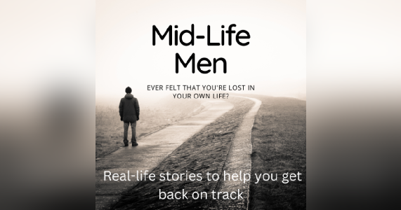 Mid-life Men podcast