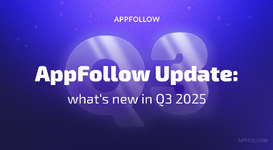 AppFollow product updates: what's new in Q3 2025