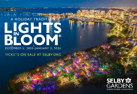 Lights in Bloom® 2025 - Marie Selby Botanical Gardens