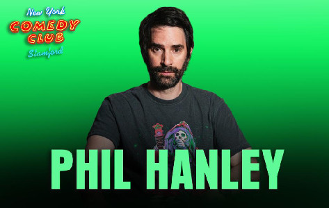 Phil Hanley - New York Comedy Club Stamford, Stamford, CT