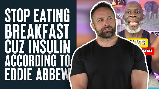 Stop Eating Breakfast Cuz Insulin Says Eddie Abbew | What the ...